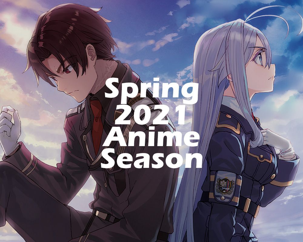 Anime spring 2021 Best Spring